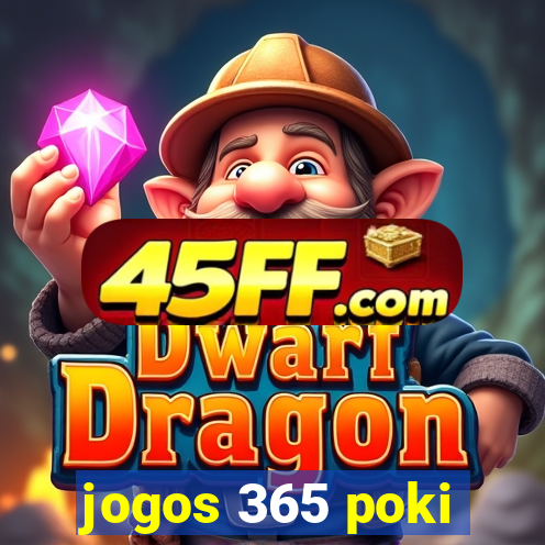 jogos 365 poki